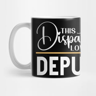 This Dispatcher Loves her Deputy for First Responder 911 Operators Mug